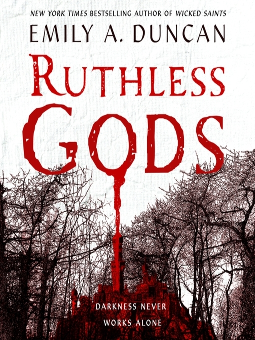 Title details for Ruthless Gods by Emily A. Duncan - Wait list